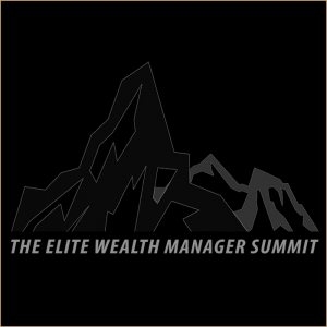 The Elite Wealth Manager Summit Will Show Advisors to Make More Money with Less Work